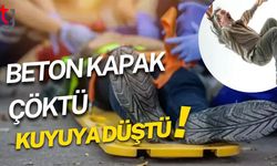 Beton Kapak Çöktü, Kuyuya Düştü