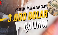Park Halindeki Araçtan 3.000 Dolar Çalındı