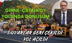 Girne-Çatalköy Yolunda Dönüşüm: Duvarlar Geri Çekildi, Yol Açıldı