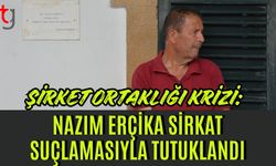 Şirket Ortaklığı Krizi: Nazım Erçika Sirkat Suçlamasıyla Tutuklandı