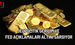 Jeopolitik Gerilim ve Fed Açıklamaları Altını Sarsıyor