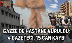 Gazze’de Hastane Vuruldu: 4 Gazeteci, 15 Can Kaybı