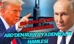 ABD–Rusya hattında gerilim yükseliyor! ABD’den Rusya’ya Denizaltı Hamlesi