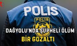 Dağyolu’nda Şüpheli Ölüm: Bir Gözaltı