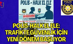 Polis-Halk El Ele: Trafikte Güvenlik İçin Yeni Dönem Başlıyor