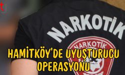 Hamitköy’de Uy**turucu Operasyonu