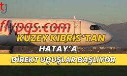 Kuzey Kıbrıs’tan Hatay’a Direkt Uçuşlar Başlıyor