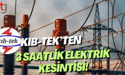 KIB-TEK’ten 3 Saatlik Elektrik Kesintisi!