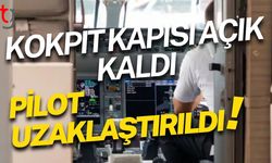 Kokpit Kapısı Açık Kaldı, Pilot Uzaklaştırıldı