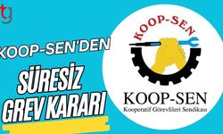 Koop-Sen’den Süresiz Grev Kararı