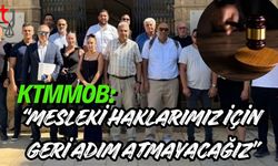 KTMMOB: “Mesleki Haklarımız İçin Geri Adım Atmayacağız”