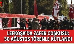 Lefkoşa’da Zafer Coşkusu: 30 Ağustos Törenle Kutlandı