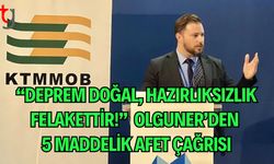 “Deprem Doğal, Hazırlıksızlık Felakettir!” Olguner’den 5 Maddelik Afet Çağrısı
