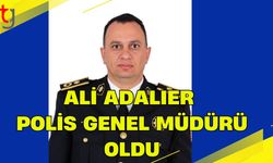 Ali Adalıer Polis Genel Müdürü Oldu