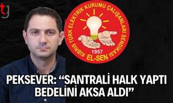Peksever: “Santrali Halk Yaptı, Bedelini AKSA Aldı”
