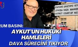 Rum Basını: Aykut’un Hukuki Hamleleri Dava Sürecini Tıkıyor