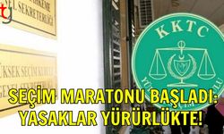 Seçim Maratonu Başladı: Yasaklar Yürürlükte!
