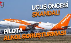Uçuş Öncesi Skandal: Pilota  Alkol Soruşturması