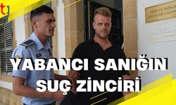 Yabancı Sanığın Suç Zinciri