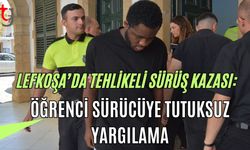 Lefkoşa’da Tehlikeli Sürüş Kazası: Öğrenci Sürücüye Tutuksuz Yargılama