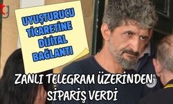 Uy**turucu Ticaretine Dijital Bağlantı: Zanlı Telegram Üzerinden Sipariş Verdi