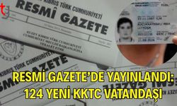 Resmi Gazete’de Yayınlandı: 124 Yeni KKTC Vatandaşı