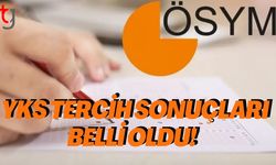 YKS Tercih Sonuçları Belli Oldu!