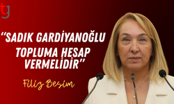 “Sadık Gardiyanoğlu Topluma Hesap Vermelidir”