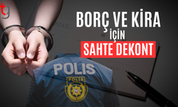 Borç ve Kira İçin Sahte Evrak Düzenledi