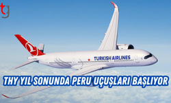 THY Lima Uçuşları Yıl Sonunda Başlıyor
