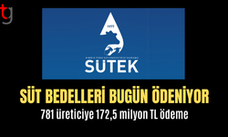 781 Üreticiye 172,5 Milyon TL’lik Süt Ödemesi