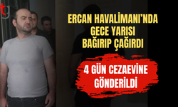 Ercan Havalimanında Olay Çıkardı, Tutuklandı