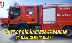 KKTC’de Bir Haftada 17 Yangın, 24 Özel Servis Olayı
