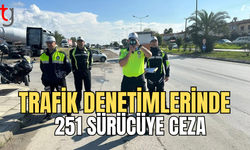 Ülke Genelinde Trafik Denetimlerinde 251 Sürücü Rapor Edildi