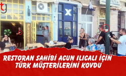Restoran sahibi Acun Ilıcalı için müşterilerini kovdu