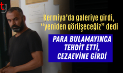 Lefkoşa’da galeriye gidip para isteyen şahıs tutuklandı