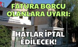 Fatura Borcu Olanlara Uyarı: Hatlar İptal Edilecek!