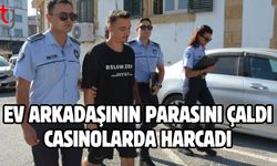 Ev Arkadaşının Parasını Çaldı, Casinolarda Harcadı