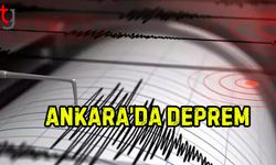 Ankara’da Deprem