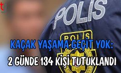 Kaçak Yaşama Geçit Yok: 2 Günde 134 Kişi Tutuklandı