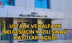 Ustalık ve Kalfalık Belgesi İçin Yazılı Sınav Kayıtları Açıldı