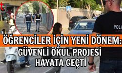 Öğrenciler İçin Yeni Dönem: Güvenli Okul Projesi Hayata Geçti
