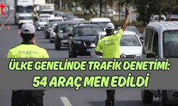 Ülke Genelinde Trafik Denetimi: 54 Araç Men Edildi