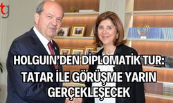 Holguin’den Diplomatik Tur: Tatar ile Görüşme Yarın Gerçekleşecek