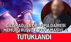Gazimağusa Çalışma Dairesi Memuru Rüşvet Suçlamasıyla Tutuklandı