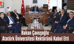 Bakan Çavuşoğlu, Atatürk Üniversitesi Rektörünü Kabul Etti