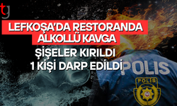 Lefkoşa’da Restoranda Alkollü Kavga: 1 Kişi Darp Edildi