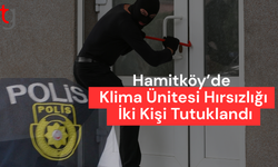 Hamitköy’de Klima Ünitesi Hırsızlığı: İki Kişi Tutuklandı