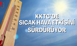 KKTC’de güneşli gün: Sıcaklık 33 dereceye çıkıyor