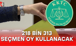218 Bin 313 Seçmen Oy Kullanacak